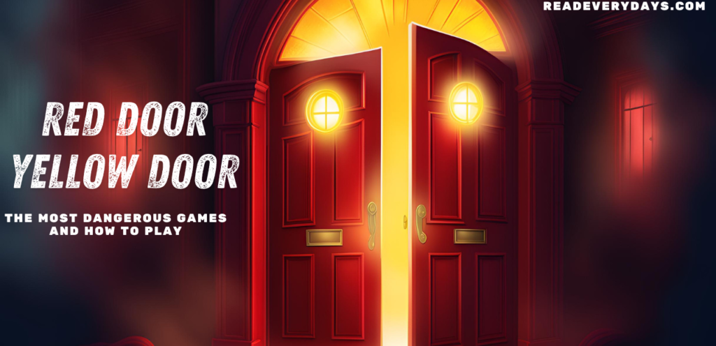 Red Door Yellow Door: The Most Dangerous Games and How to play