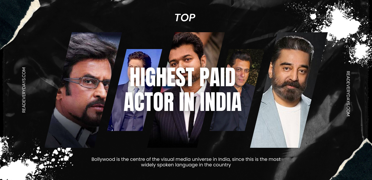 Top 12 Highest Paid Actor in India