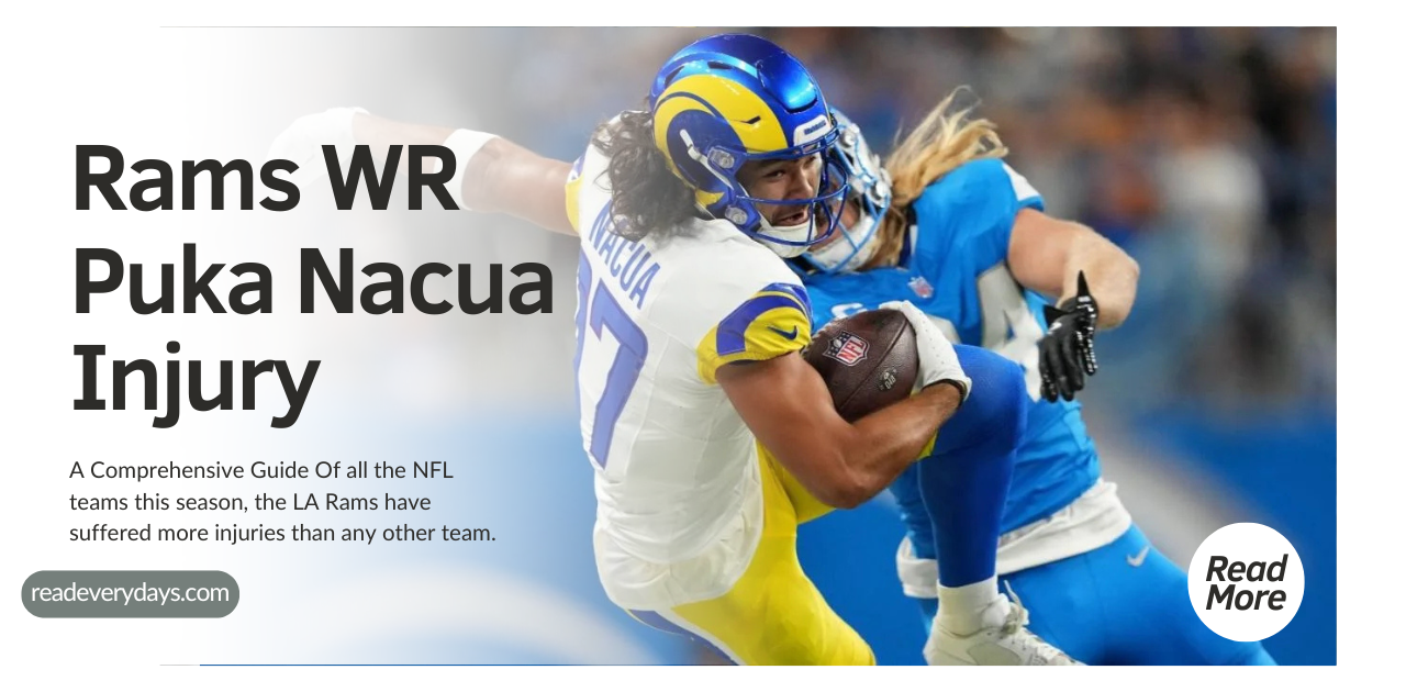 Rams WR Puka Nacua Injury: A Comprehensive Guide